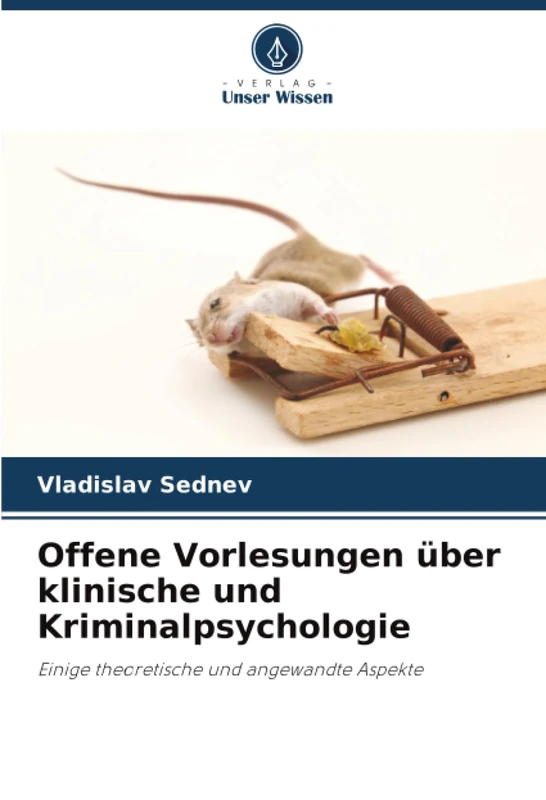 Offene Vorlesungen über klinische und Kriminalpsychologie: Einige theoretische und angewandte Aspekte - Image 1