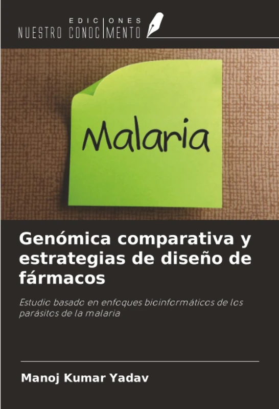 Genómica comparativa y estrategias de diseño de fármacos: Estudio basado en enfoques bioinformáticos de los parásitos de la malaria