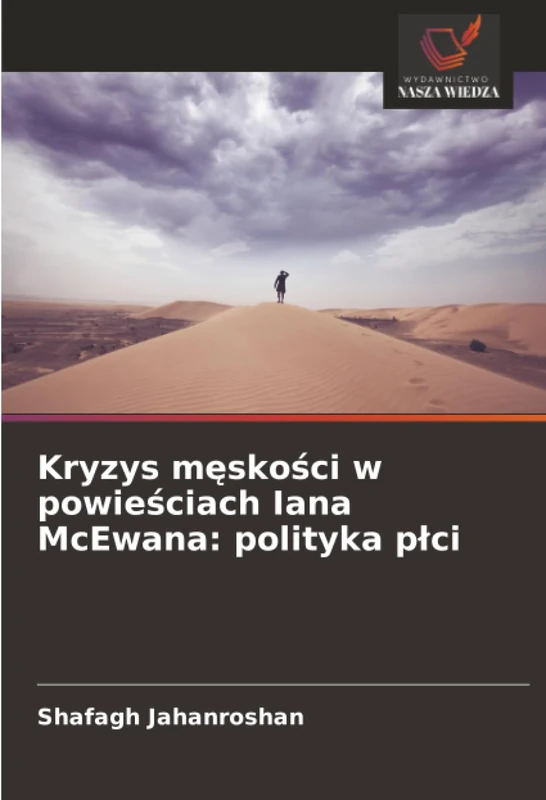 Kryzys męskości w powieściach Iana McEwana: polityka płci