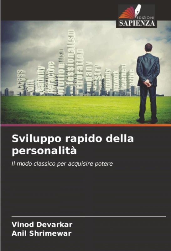 Sviluppo rapido della personalità: Il modo classico per acquisire potere