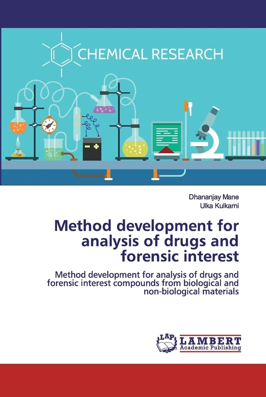 Method development for analysis of drugs and forensic interest: Method development for analysis of drugs and forensic interest compounds from biological and non-biological materials - Image 1