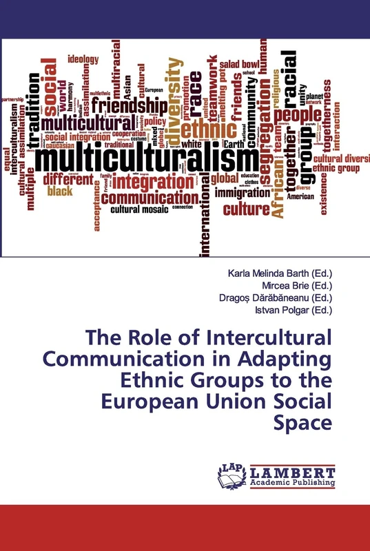 The Role of Intercultural Communication in Adapting Ethnic Groups to the European Union Social Space
