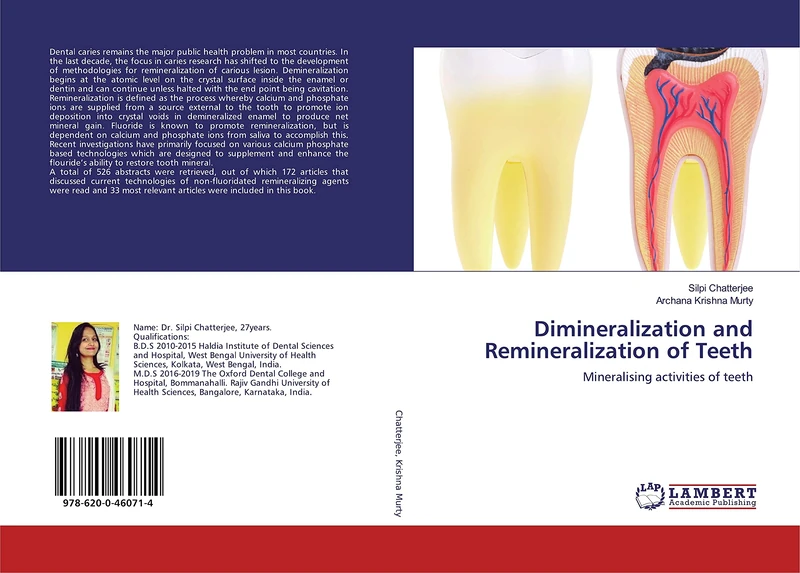 Dimineralization and Remineralization of Teeth: Mineralising activities of teeth
