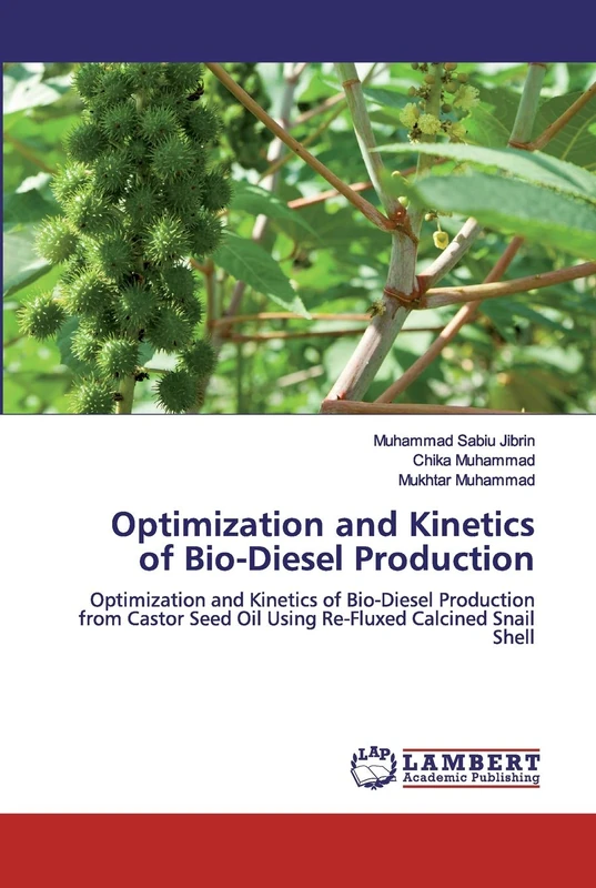 Optimization and Kinetics of Bio-Diesel Production: Optimization and Kinetics of Bio-Diesel Production from Castor Seed Oil Using Re-Fluxed Calcined Snail Shell