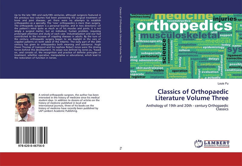 Classics of Orthopaedic Literature Volume Three: Anthology of 19th and 20th - century Orthopaedic Classics