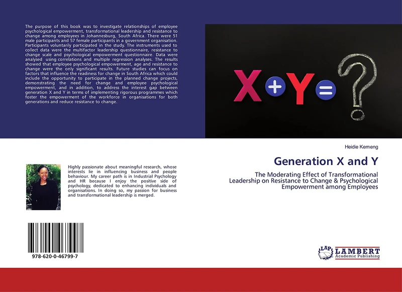 Generation X and Y: The Moderating Effect of Transformational Leadership on Resistance to Change & Psychological Empowerment among Employees