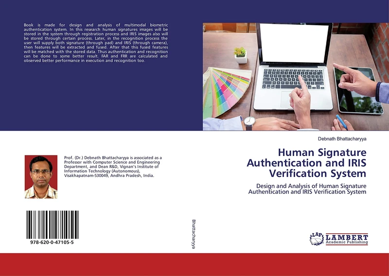 Human Signature Authentication and IRIS Verification System: Design and Analysis of Human Signature Authentication and IRIS Verification System