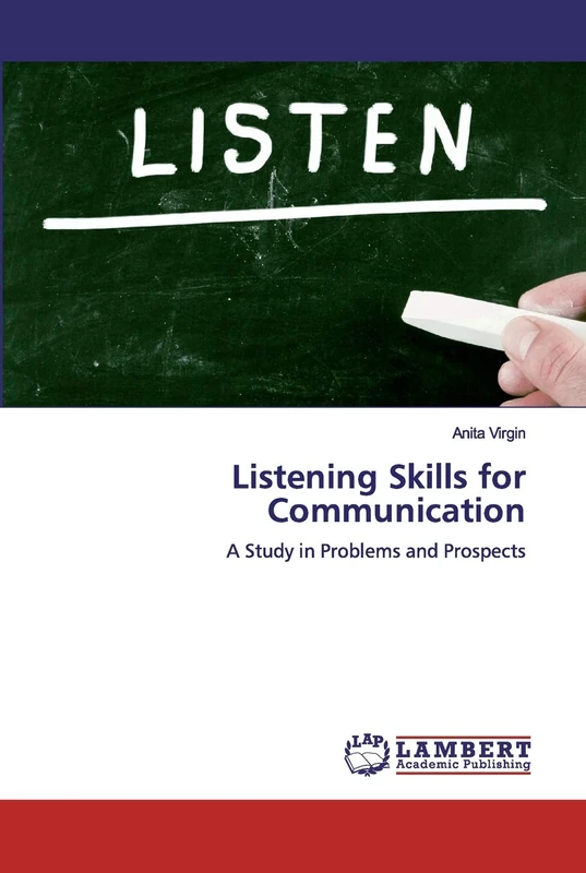 Listening Skills for Communication: A Study in Problems and Prospects