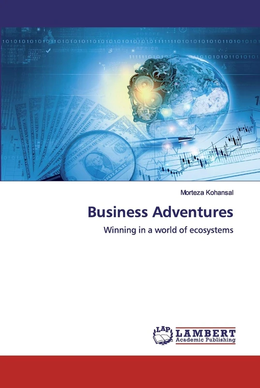 Business Adventures: Winning in a world of ecosystems