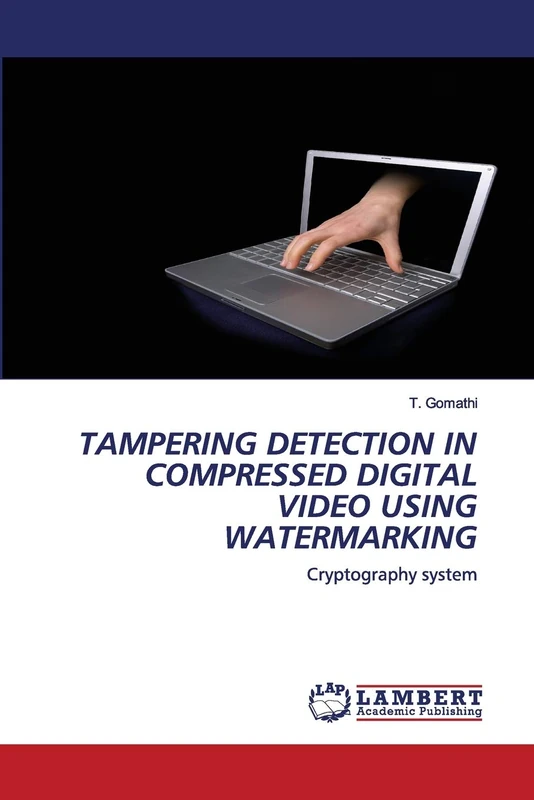 TAMPERING DETECTION IN COMPRESSED DIGITAL VIDEO USING WATERMARKING: Cryptography system