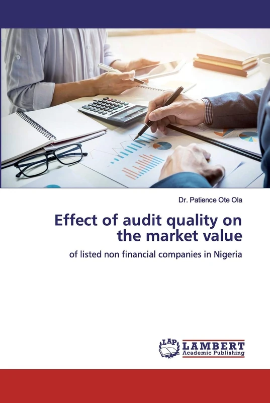Effect of audit quality on the market value: of listed non financial companies in Nigeria
