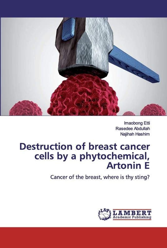 Destruction of breast cancer cells by a phytochemical, Artonin E: Cancer of the breast, where is thy sting?