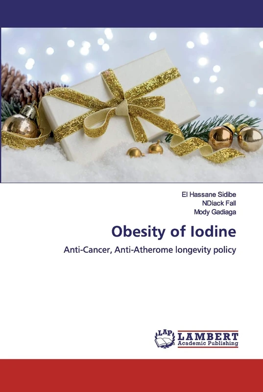 Obesity of Iodine: Anti-Cancer, Anti-Atherome longevity policy