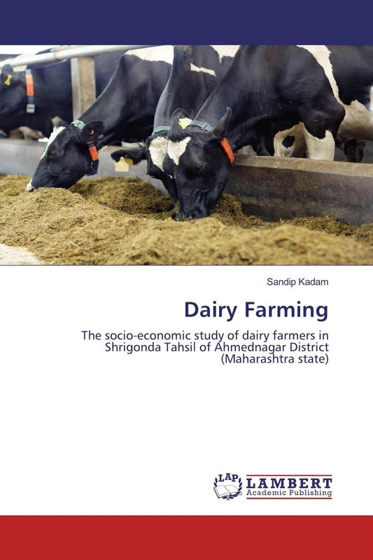 Dairy Farming: The socio-economic study of dairy farmers in Shrigonda Tahsil of Ahmednagar District (Maharashtra state) - Image 1