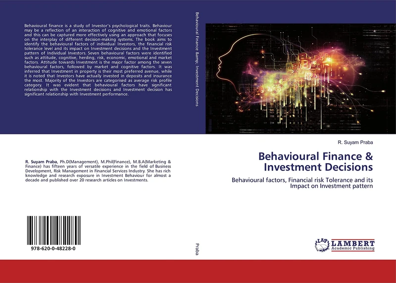 Behavioural Finance & Investment Decisions: Behavioural factors, Financial risk Tolerance and its Impact on Investment pattern