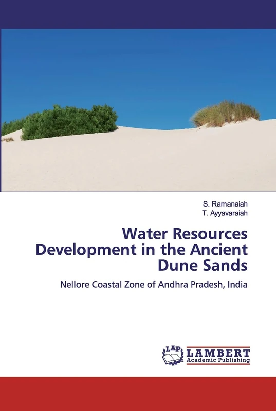 Water Resources Development in the Ancient Dune Sands: Nellore Coastal Zone of Andhra Pradesh, India