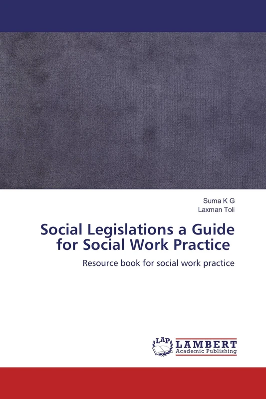Social Legislations a Guide for Social Work Practice: Resource book for social work practice