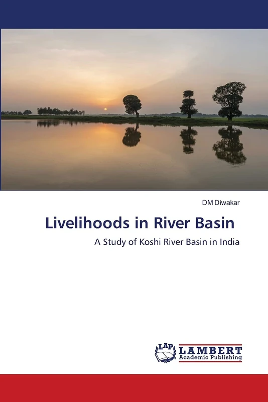 Livelihoods in River Basin: A Study of Koshi River Basin in India - Image 1