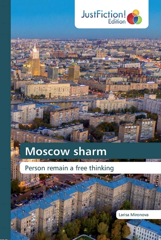 Moscow sharm: Person remain a free thinking