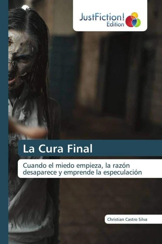 La Cura Final: Cuando el miedo empieza, la razón desaparece y emprende la especulación - Image 1