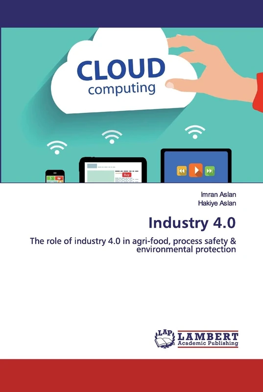 Industry 4.0: The role of industry 4.0 in agri-food, process safety & environmental protection