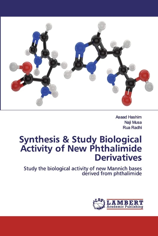 Synthesis & Study Biological Activity of New Phthalimide Derivatives: Study the biological activity of new Mannich bases derived from phthalimide
