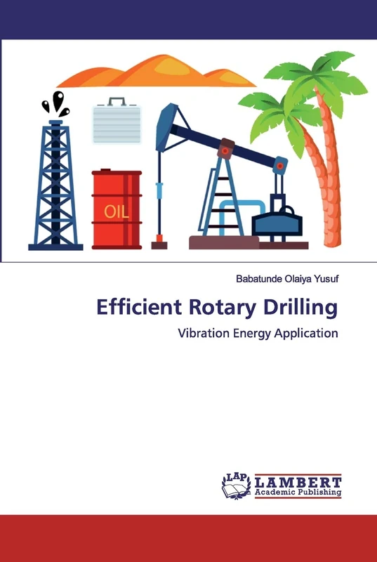 Efficient Rotary Drilling: Vibration Energy Application