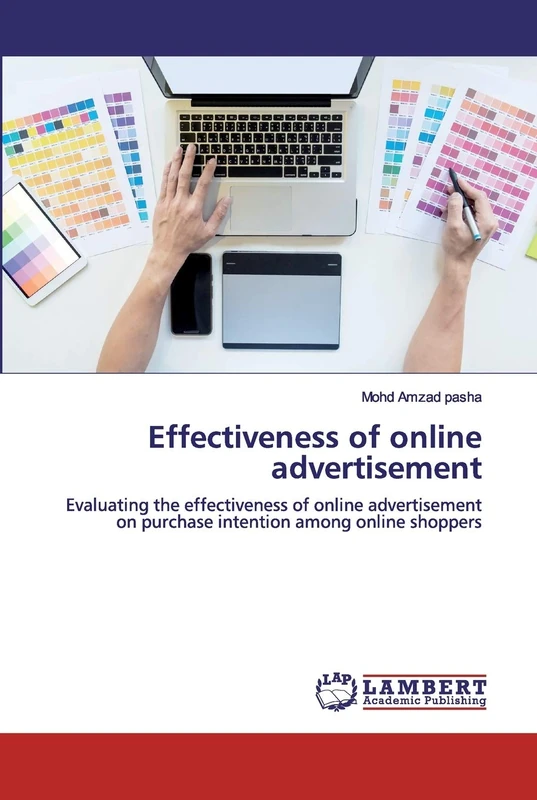 Effectiveness of online advertisement: Evaluating the effectiveness of online advertisement on purchase intention among online shoppers