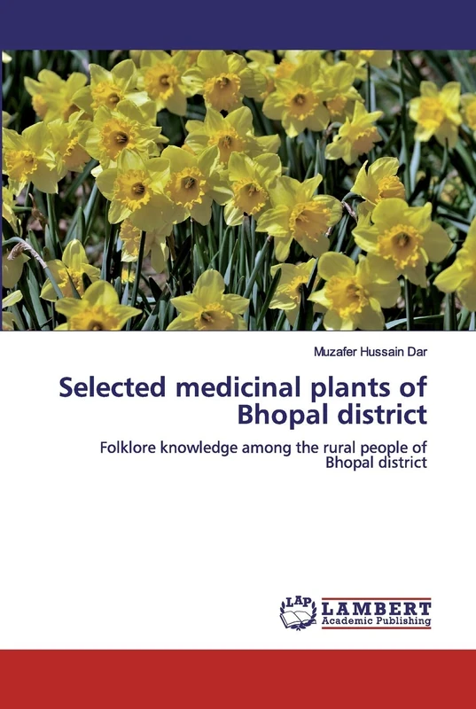 Selected medicinal plants of Bhopal district: Folklore knowledge among the rural people of Bhopal district