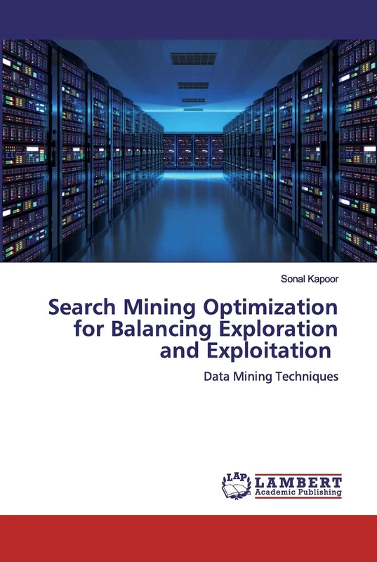 Search Mining Optimization for Balancing Exploration and Exploitation: Data Mining Techniques