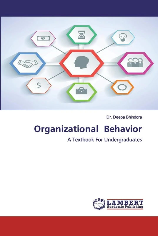 Organizational Behavior: A Textbook For Undergraduates