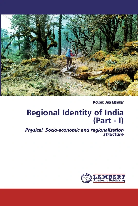 Regional Identity of India (Part - I): Physical, Socio-economic and regionalization structure - Image 1