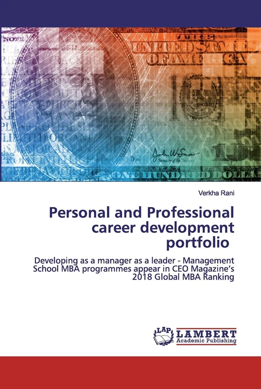 Personal and Professional career development portfolio: Developing as a manager as a leader - Management School MBA programmes appear in CEO Magazine's 2018 Global MBA Ranking