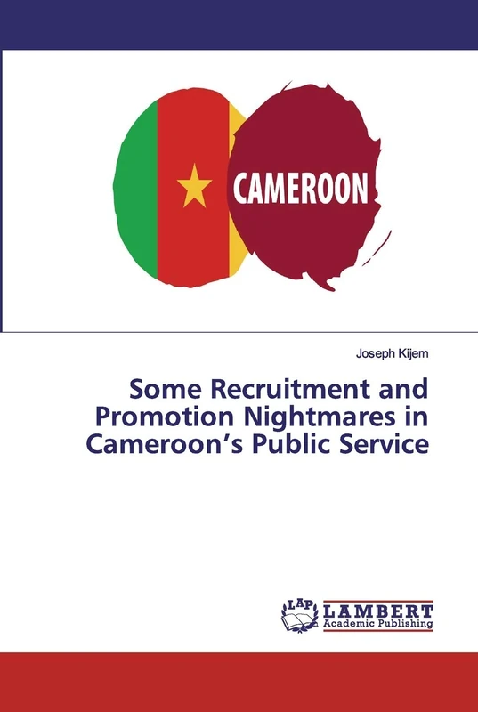 Some Recruitment and Promotion Nightmares in Cameroon’s Public Service - Image 1
