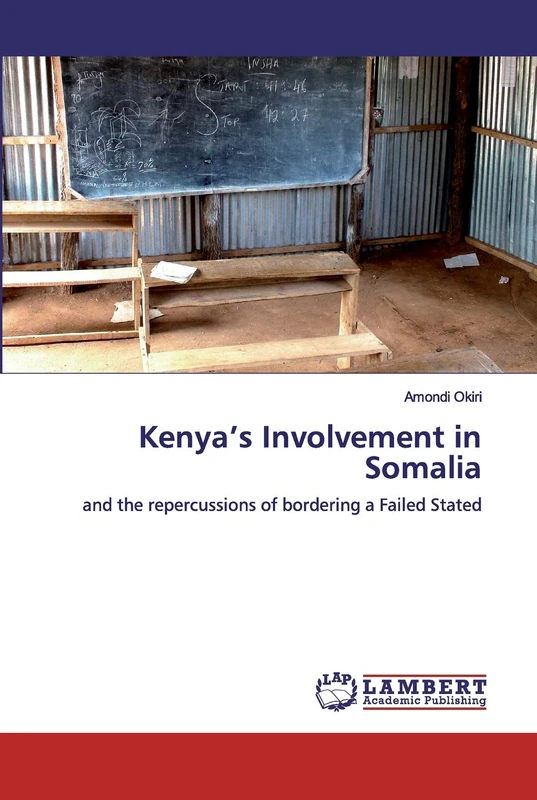 Kenya’s Involvement in Somalia: and the repercussions of bordering a Failed Stated - Image 1