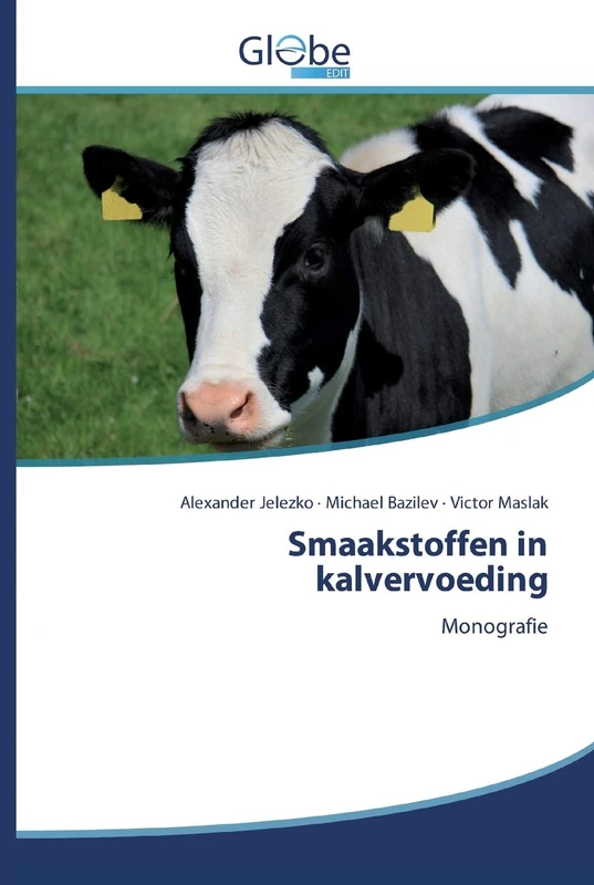 Smaakstoffen in kalvervoeding: Monografie