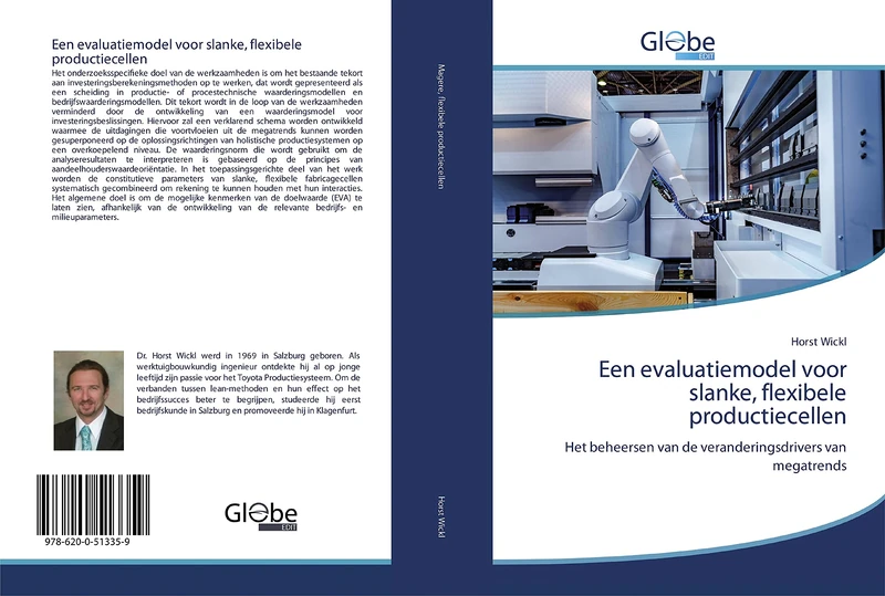 Een evaluatiemodel voor slanke, flexibele productiecellen: Het beheersen van de veranderingsdrivers van megatrends