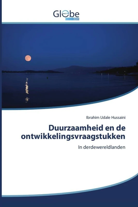 Duurzaamheid en de ontwikkelingsvraagstukken: In derdewereldlanden