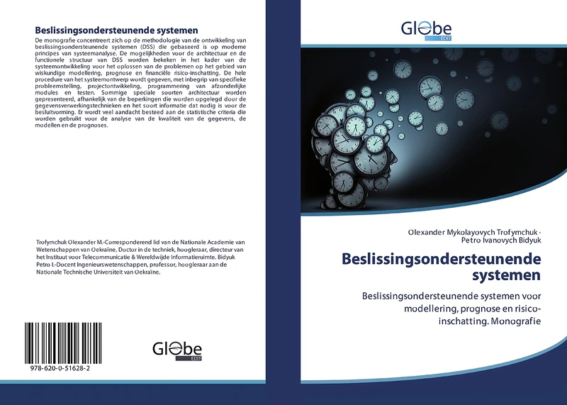 Beslissingsondersteunende systemen: Beslissingsondersteunende systemen voor modellering, prognose en risico-inschatting. Monografie