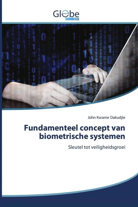 Fundamenteel concept van biometrische systemen: Sleutel tot veiligheidsgroei