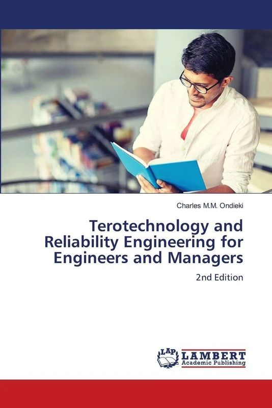 Terotechnology and Reliability Engineering for Engineers and Managers: 2nd Edition