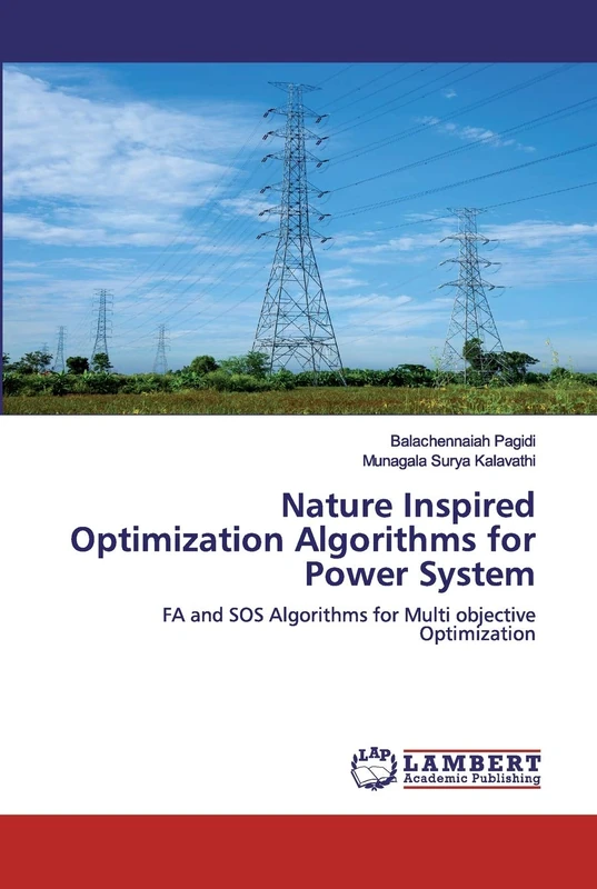 Nature Inspired Optimization Algorithms for Power System: FA and SOS Algorithms for Multi objective Optimization