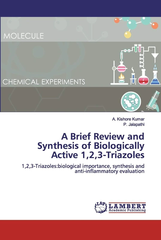 A Brief Review and Synthesis of Biologically Active 1,2,3-Triazoles: 1,2,3-Triazoles:biological importance, synthesis and anti-inflammatory evaluation - Image 1