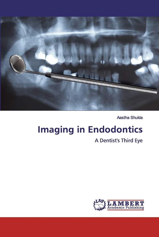 Imaging in Endodontics: A Dentist's Third Eye