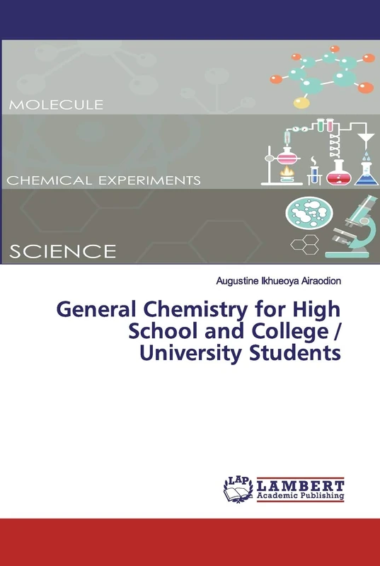 General Chemistry for High School and College / University Students