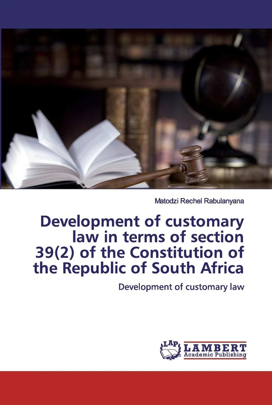 Development of customary law in terms of section 39(2) of the Constitution of the Republic of South Africa: Development of customary law - Image 1