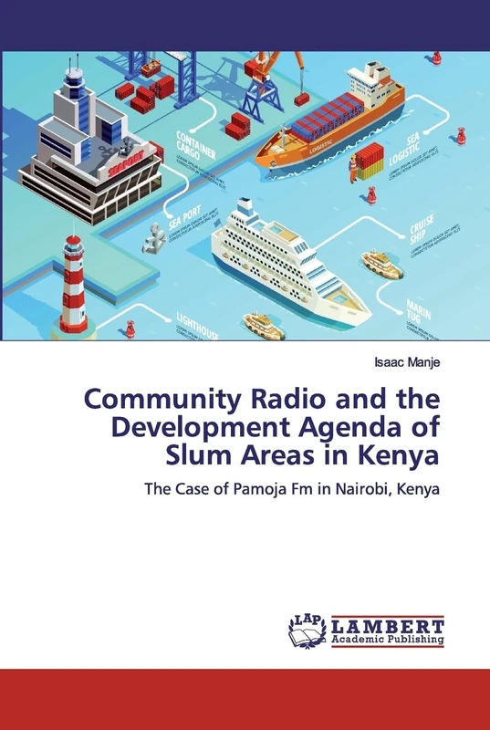 Community Radio and the Development Agenda of Slum Areas in Kenya: The Case of Pamoja Fm in Nairobi, Kenya