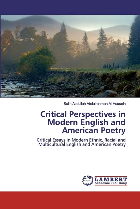 Critical Perspectives in Modern English and American Poetry: Critical Essays in Modern Ethnic, Racial and Multicultural English and American Poetry