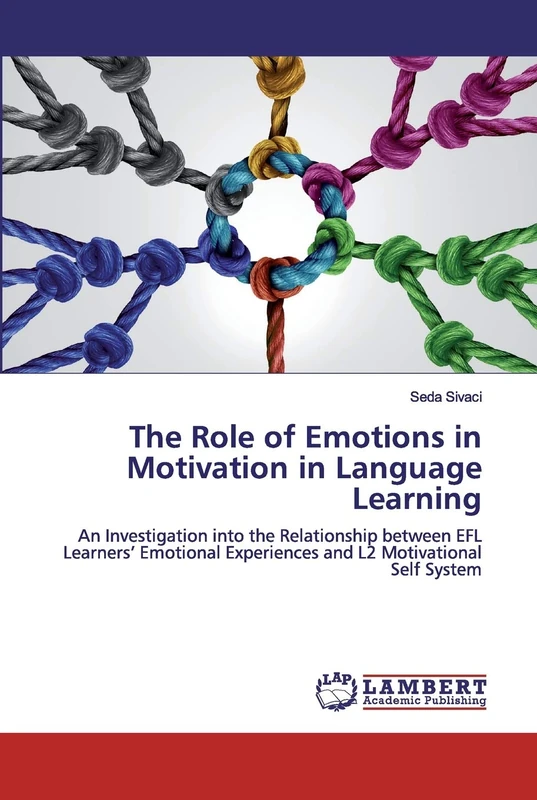 The Role of Emotions in Motivation in Language Learning: An Investigation into the Relationship between EFL Learners’ Emotional Experiences and L2 Motivational Self System