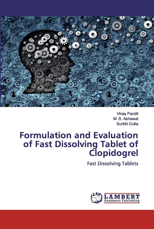 Formulation and Evaluation of Fast Dissolving Tablet of Clopidogrel: Fast Dissolving Tablets - Image 1